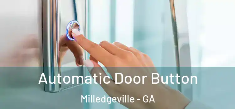 Automatic Door Button Milledgeville - GA