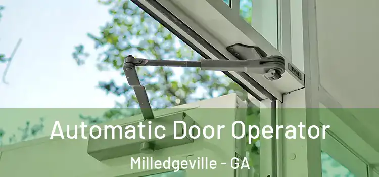 Automatic Door Operator Milledgeville - GA