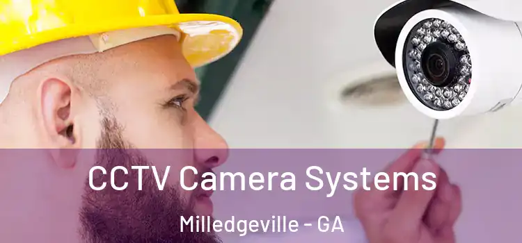 CCTV Camera Systems Milledgeville - GA