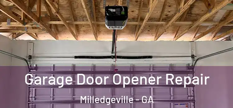  Garage Door Opener Repair Milledgeville - GA