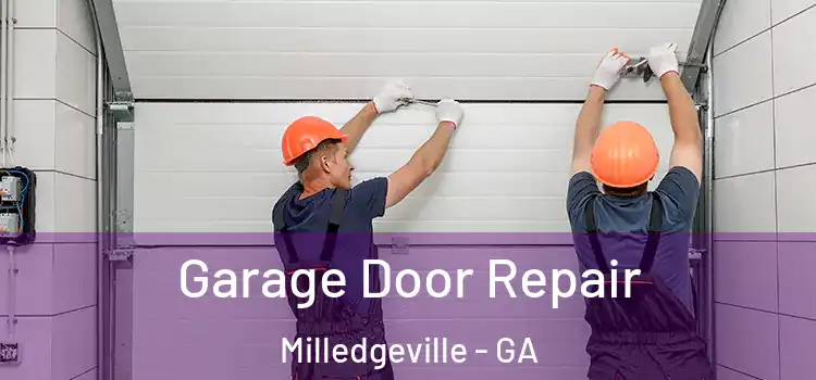  Garage Door Repair Milledgeville - GA