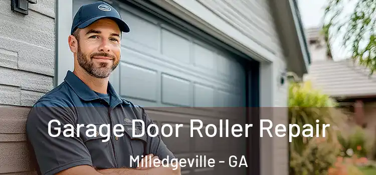  Garage Door Roller Repair Milledgeville - GA