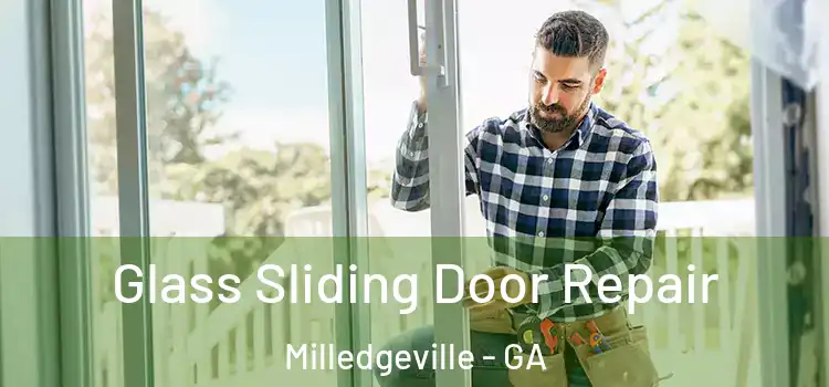 Glass Sliding Door Repair Milledgeville - GA