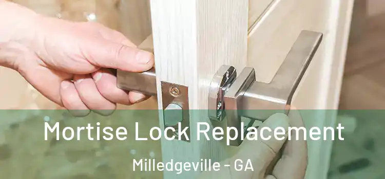 Mortise Lock Replacement Milledgeville - GA