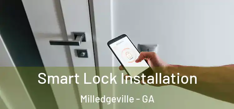 Smart Lock Installation Milledgeville - GA